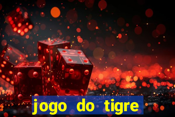 jogo do tigre gratis teste